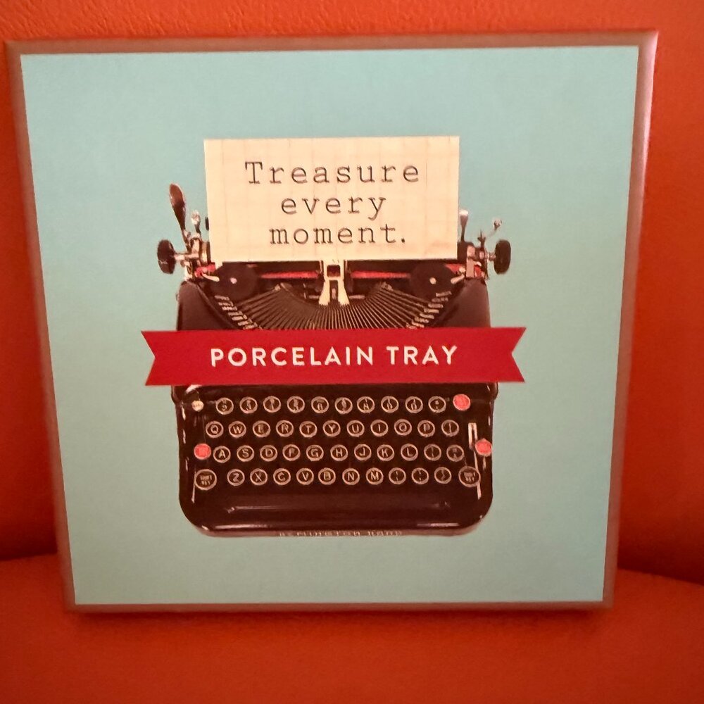 Charming Porcelain Tray - "Treasure Every Moment" by Galison